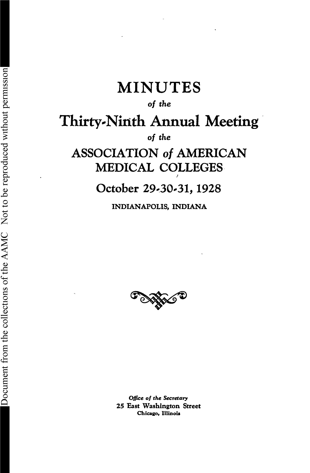 Minutes of the Thirty-Ninth Annual Meeting of the AAMC, Oct. 29-31, 1928, Indianapolis, IN