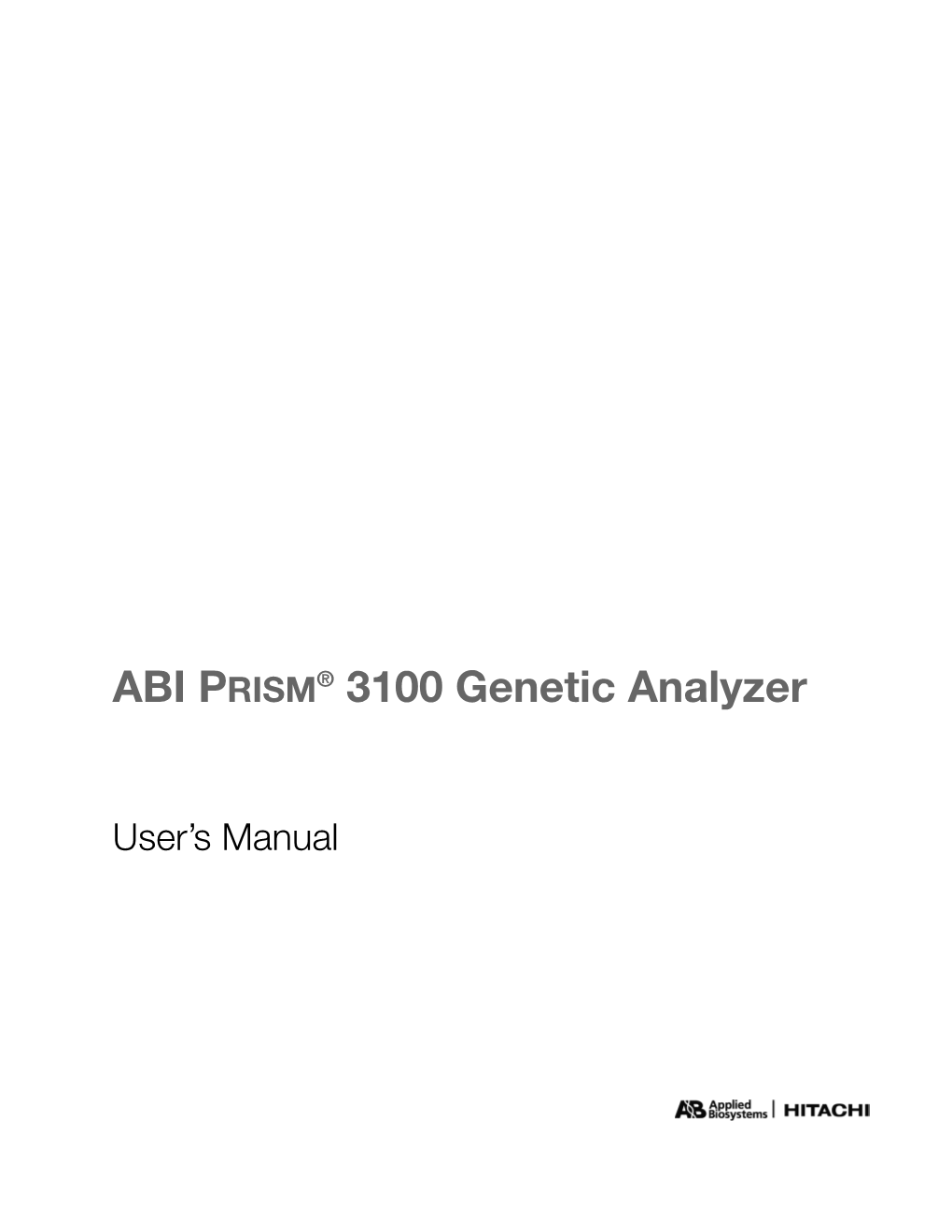 ABI PRISM ® 3100 Genetic Analyzer