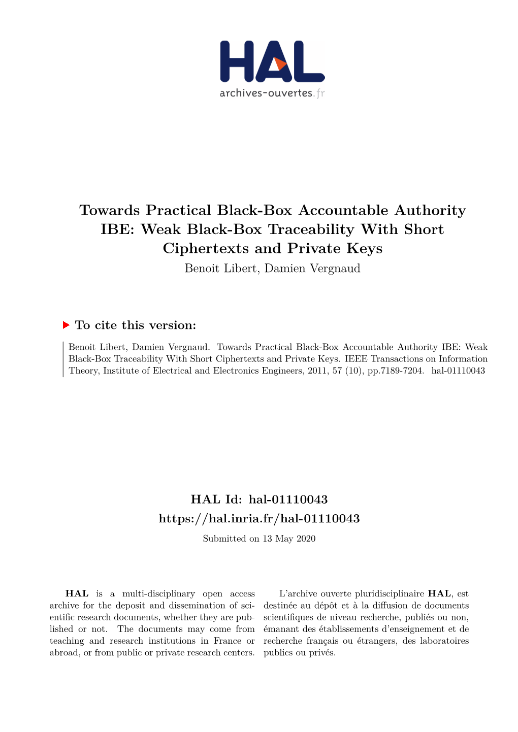 Weak Black-Box Traceability with Short Ciphertexts and Private Keys Benoit Libert, Damien Vergnaud