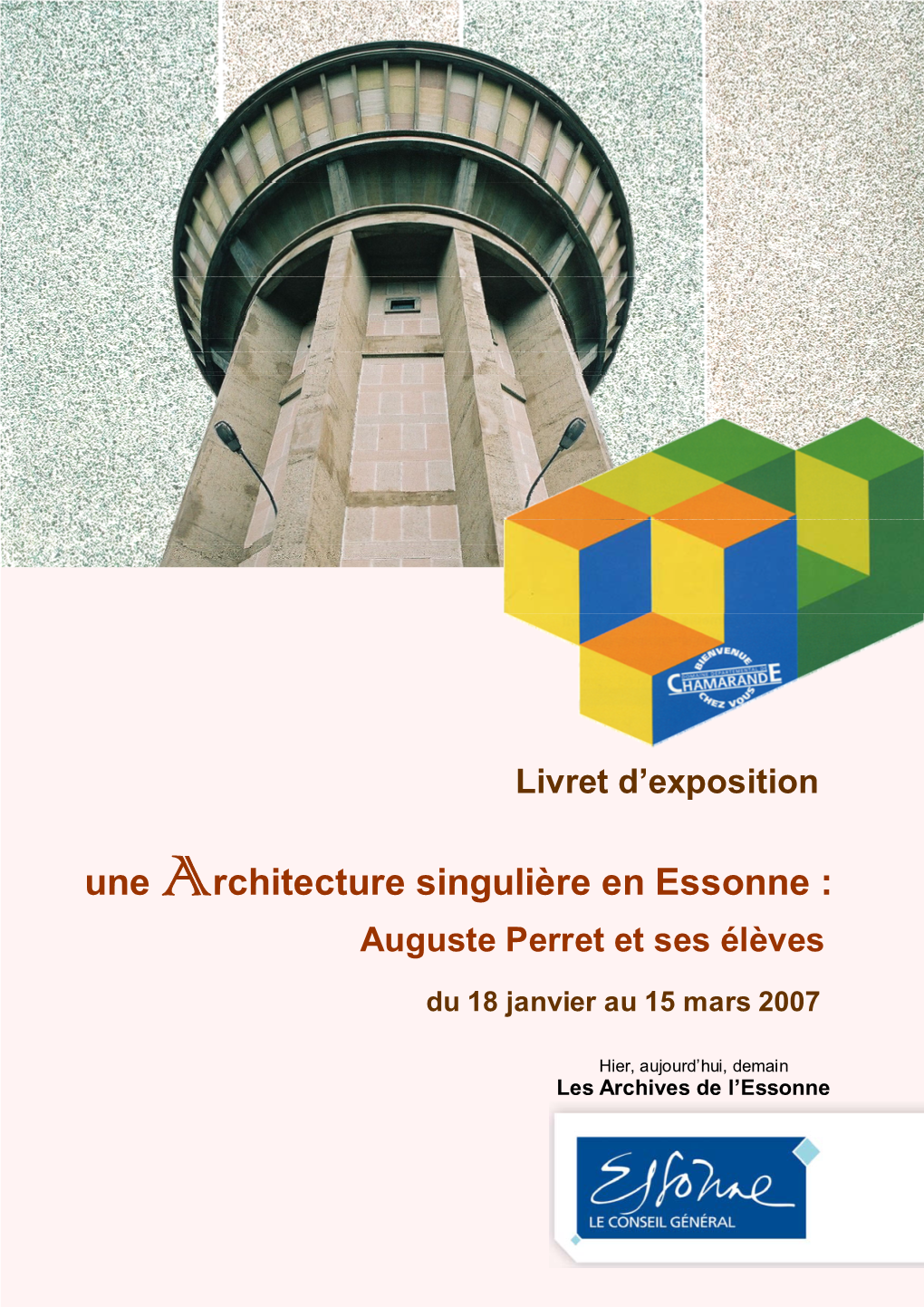 Une Architecture Singulière En Essonne : Auguste Perret Et Ses Élèves