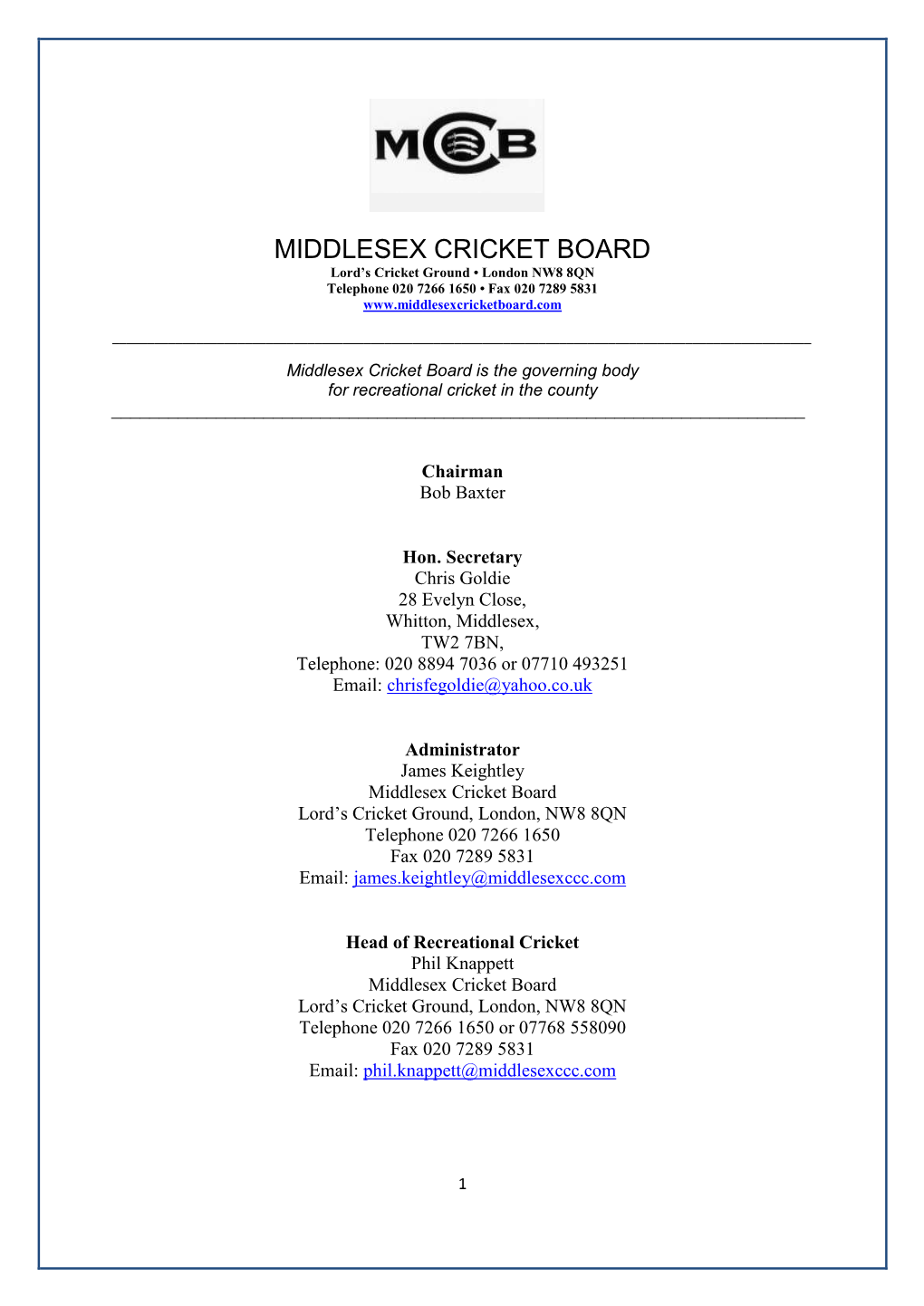 MIDDLESEX CRICKET BOARD Lord’S Cricket Ground • London NW8 8QN Telephone 020 7266 1650 • Fax 020 7289 5831