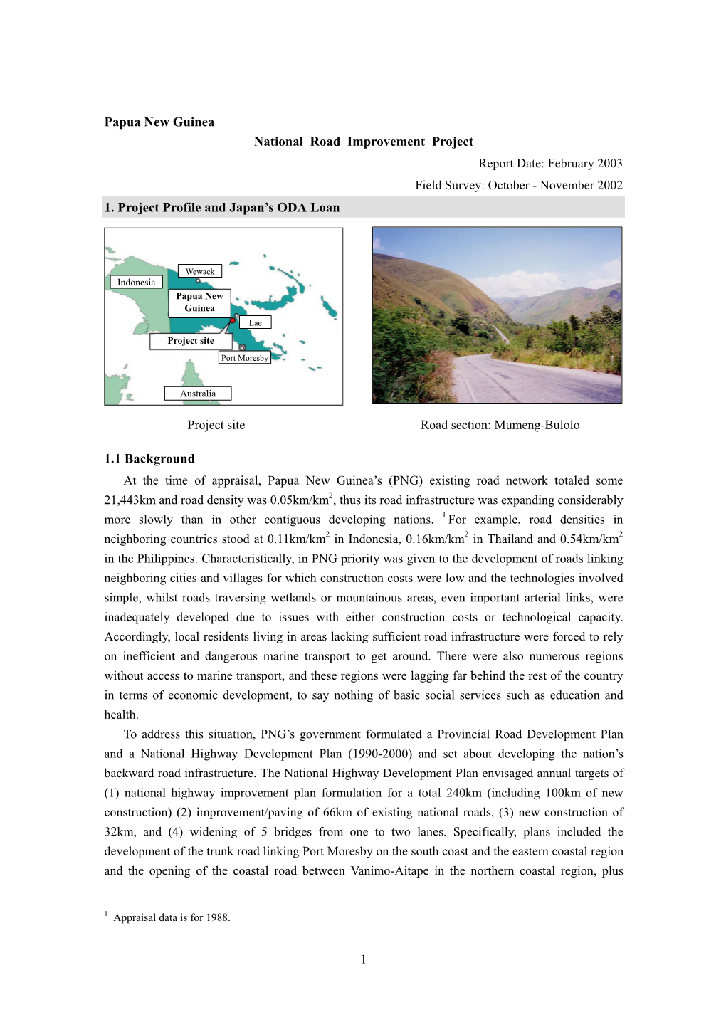 Papua New Guinea National Road Improvement Project Report Date: February 2003 Field Survey: October - November 2002 1