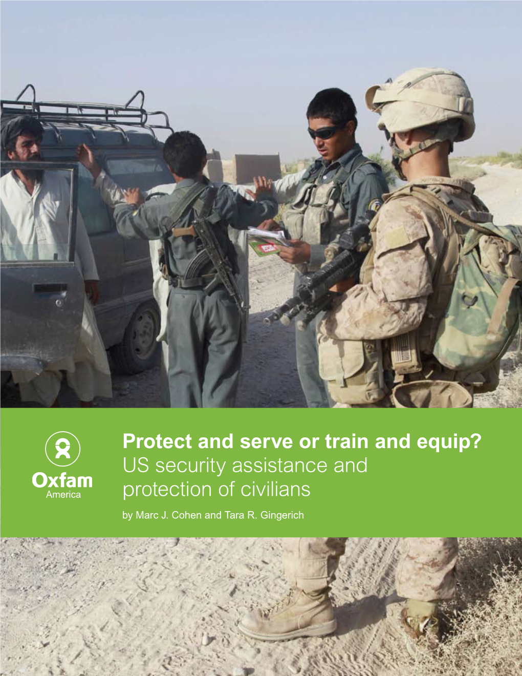 Protect and Serve Or Train and Equip? US Security Assistance and Protection of Civilians by Marc J