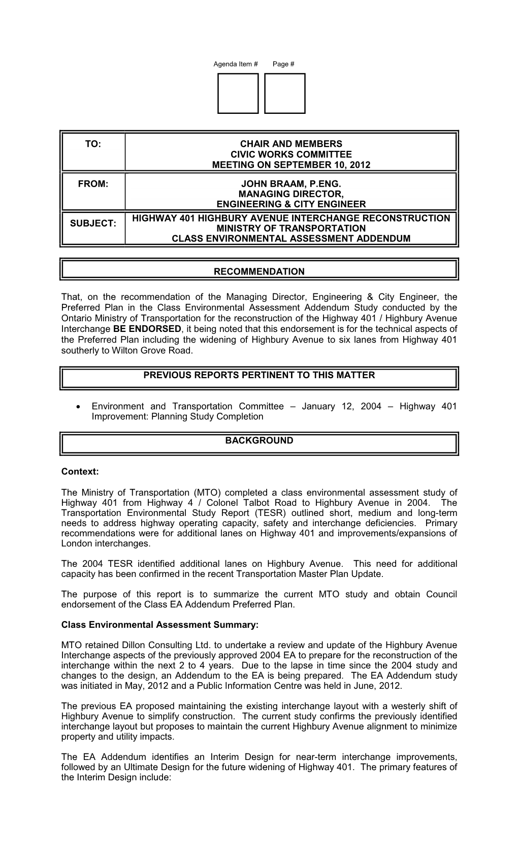 Highway 401 Highbury Avenue Interchange Reconstruction Subject: Ministry of Transportation Class Environmental Assessment Addendum