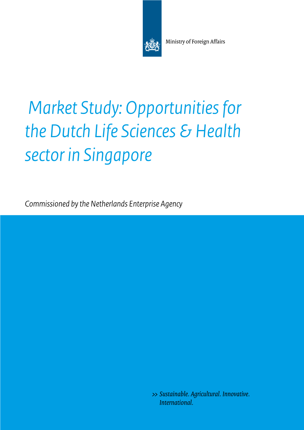 Market Study Opportunities for the Dutch Life Sciences & Health Sector