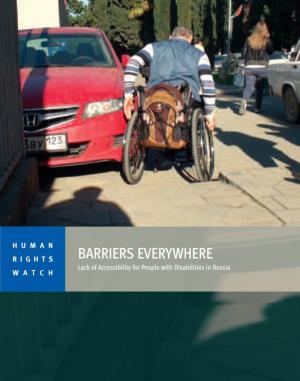 BARRIERS EVERYWHERE Ack of Accessibility for People with Disabilities in Russia W a T C H