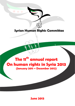 The 11 Annual Report on Human Rights in Syria 2013