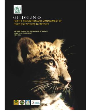 Guidelines for the Acquisition and Management of Felids (Big