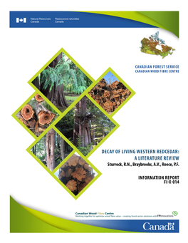 DECAY of LIVING WESTERN REDCEDAR: a LITERATURE REVIEW Sturrock, R.N., Braybrooks, A.V., Reece, P.F