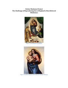 Sistine Madonna Project the Challenge of Reproducing One of Raphael’S Most Beloved Madonnas