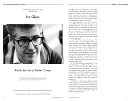 Ira Glass Is the Host and Producer of the Public Zellerbach Hall Radio Program This American Life
