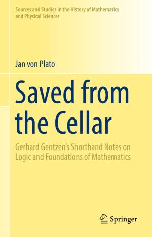 Jan Von Plato Gerhard Gentzen's Shorthand Notes on Logic and Foundations of Mathematics