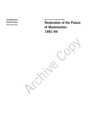 Restoration of the Palace of Westminster: 1981-94 House of Commons Information Office Factsheet G12