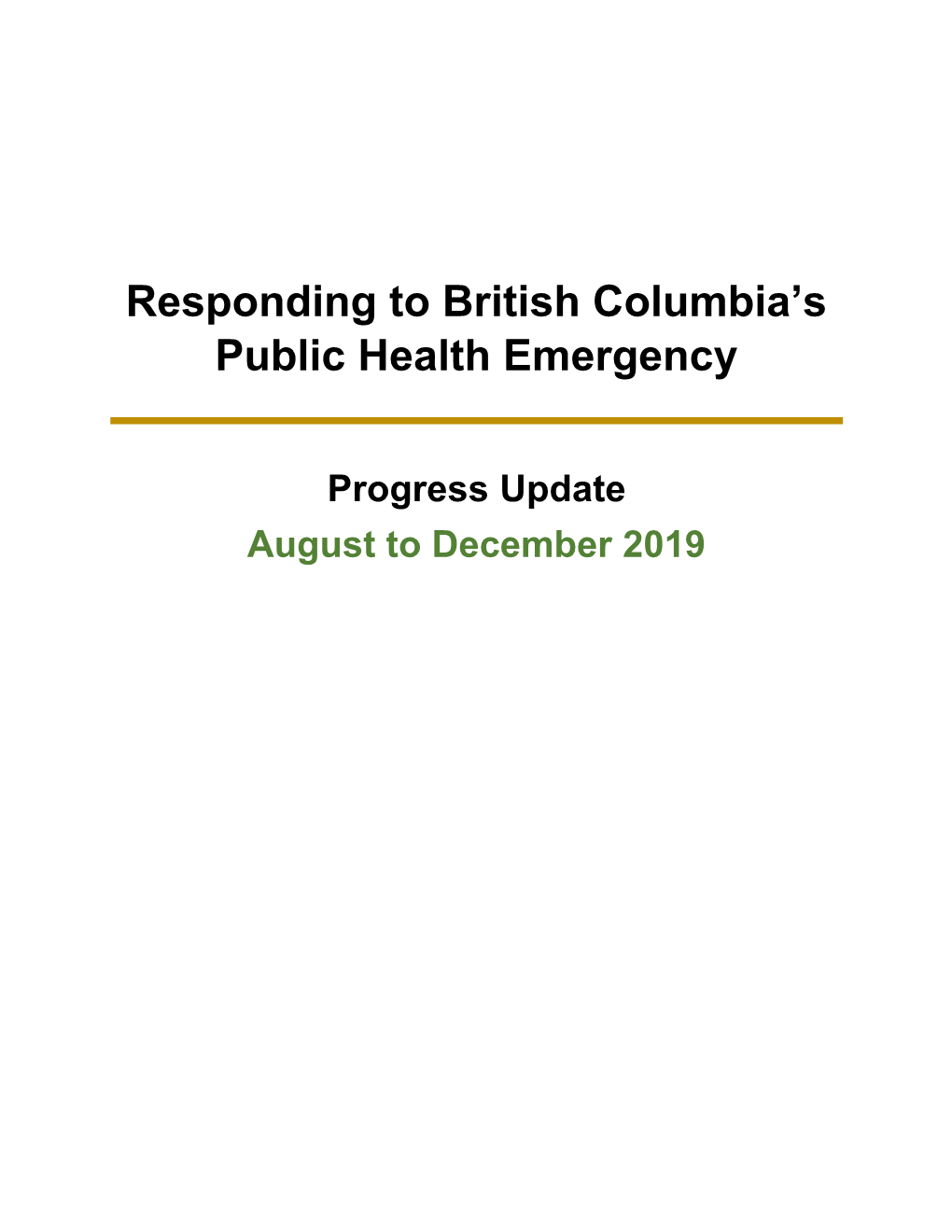 Responding to British Columbia's Public Health Emergency