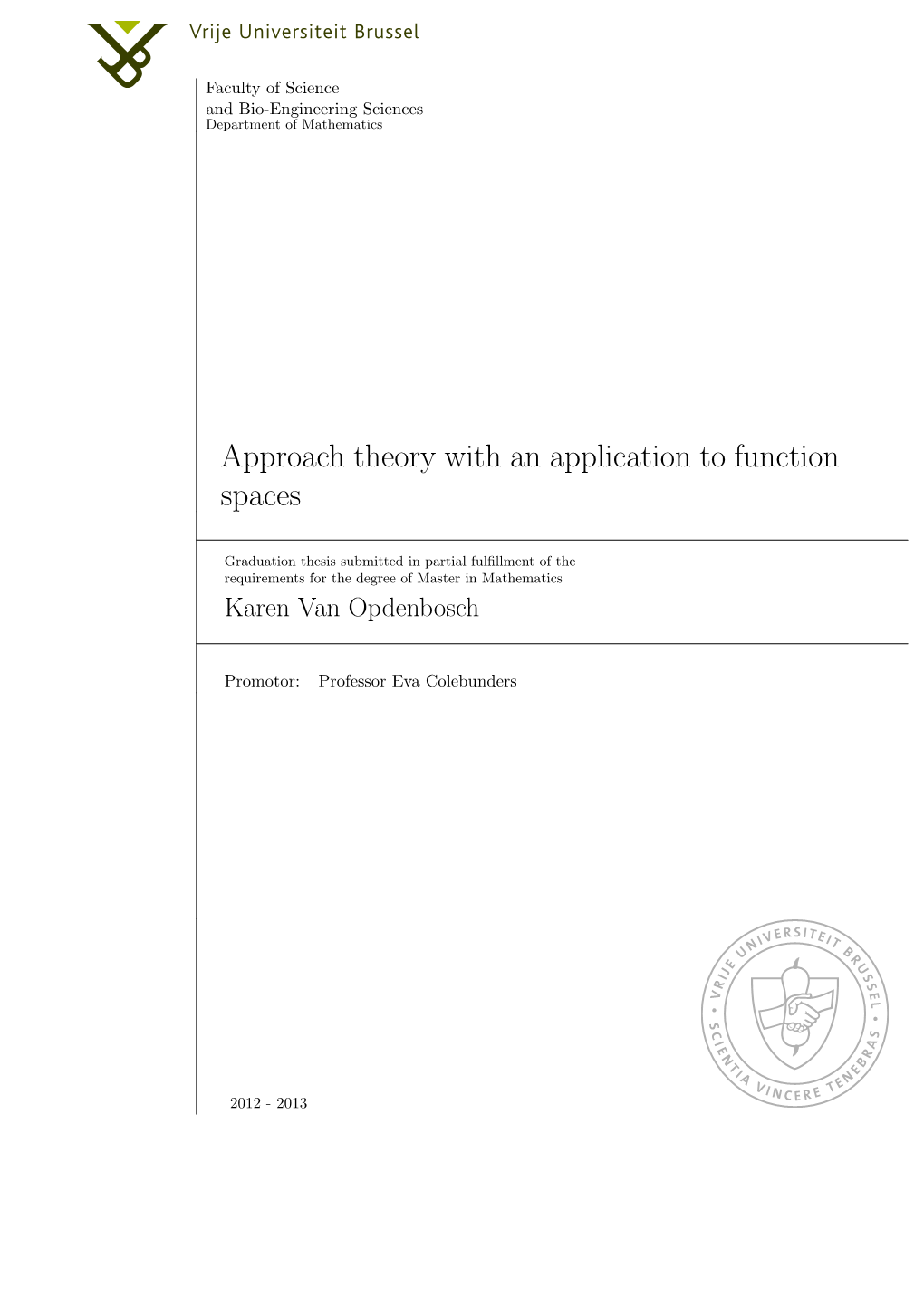 Approach Theory with an Application to Function Spaces