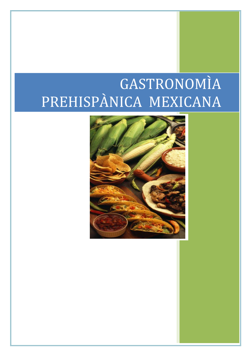 Gastronomìa Prehispànica Mexicana