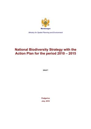 National Biodiversity Strategy with the Action Plan for the Period 2010 – 2015