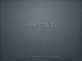 Solitary – an Original Web Series