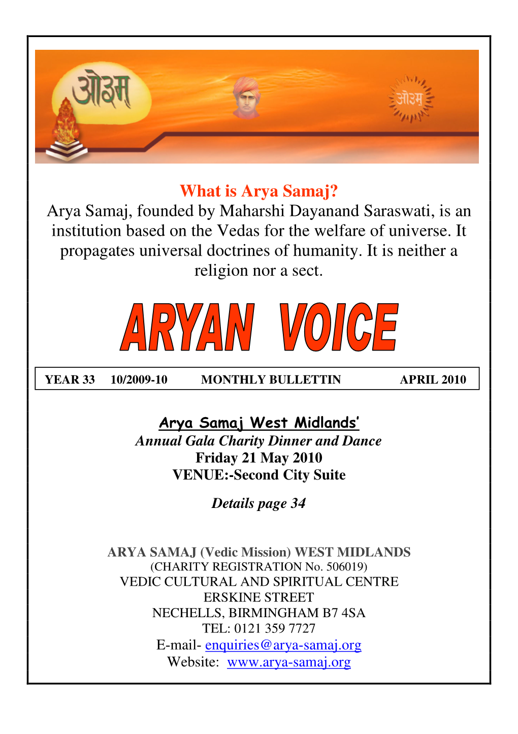 Arya Samaj, Founded by Maharshi Dayanand Saraswati, Is an Institution Based on the Vedas for the Welfare of Universe