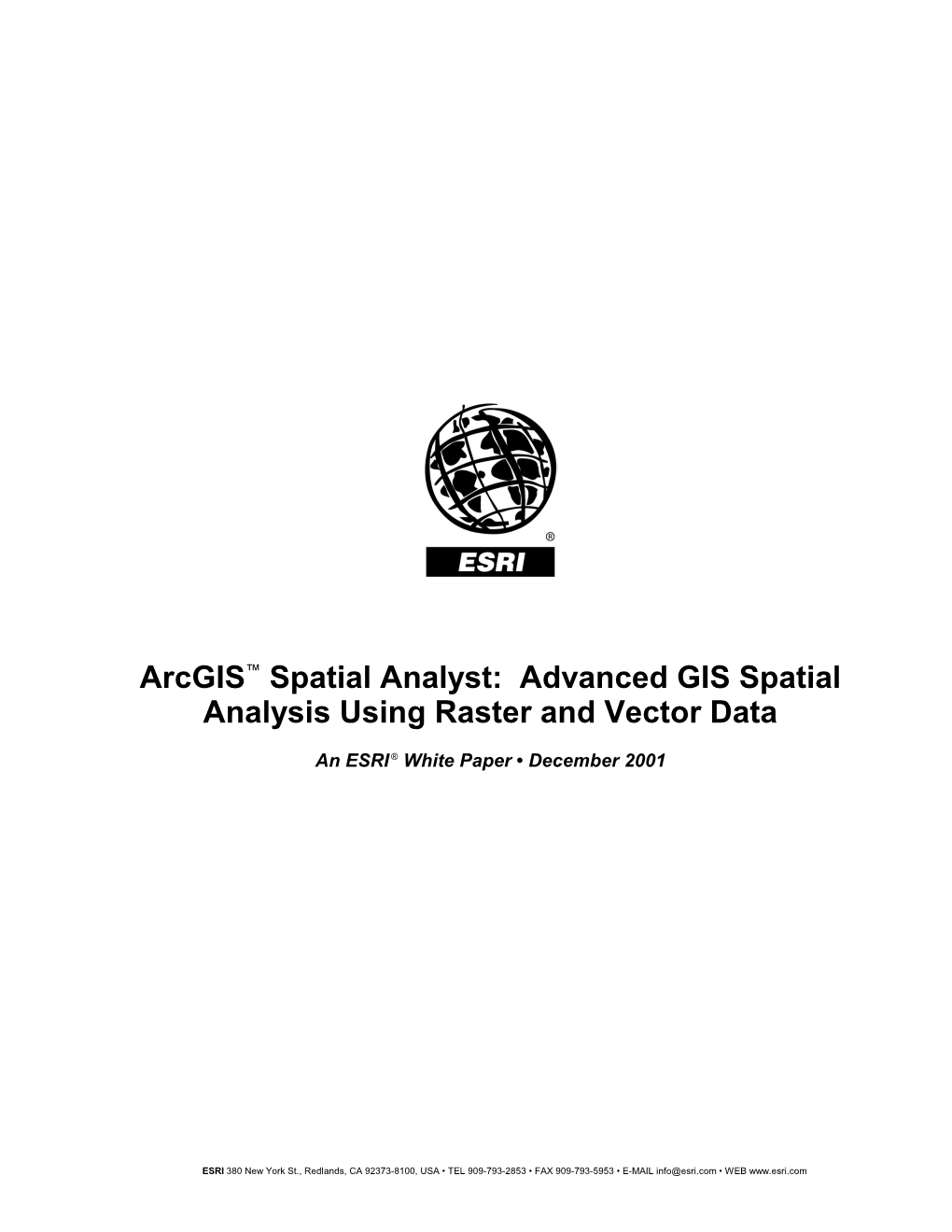 Advanced GIS Spatial Analyst Using Raster and Vector Data