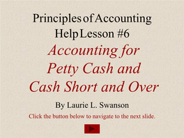 Accounting for Petty Cash and Cash Short and Over by Laurie L
