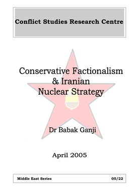 Conservative Factionalism and Iranian Nuclear Strategy