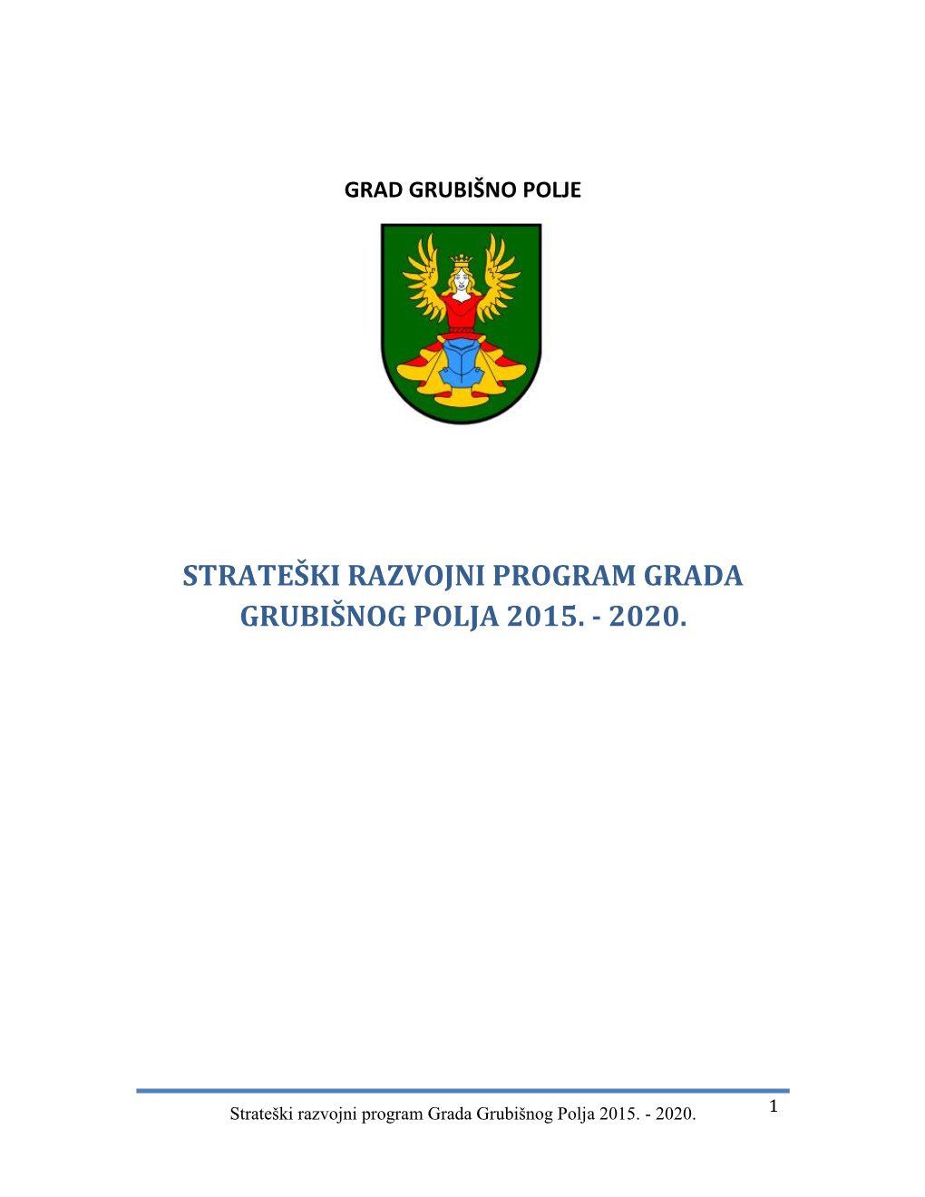 Strateški Razvojni Program Grada Grubišnog Polja 2015. - 2020