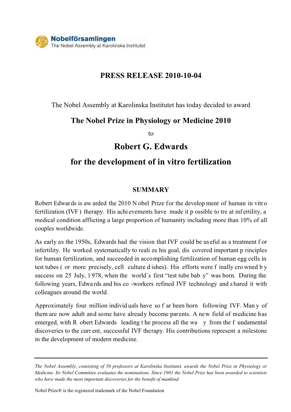 Robert G. Edwards for the Development of in Vitro Fertilization