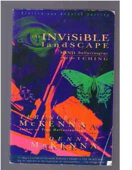 THE INVISIBLE LANDSCAPE: Mind, Hallucinogens, and the I Ching