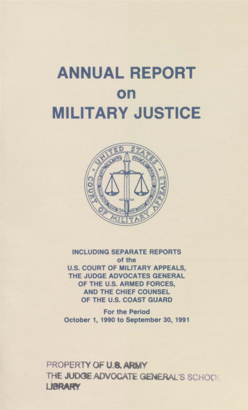 Annual Reports of the United States Court of Military Appeals and The