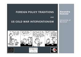 US Foreign Policy Traditions and Cold War Interventions