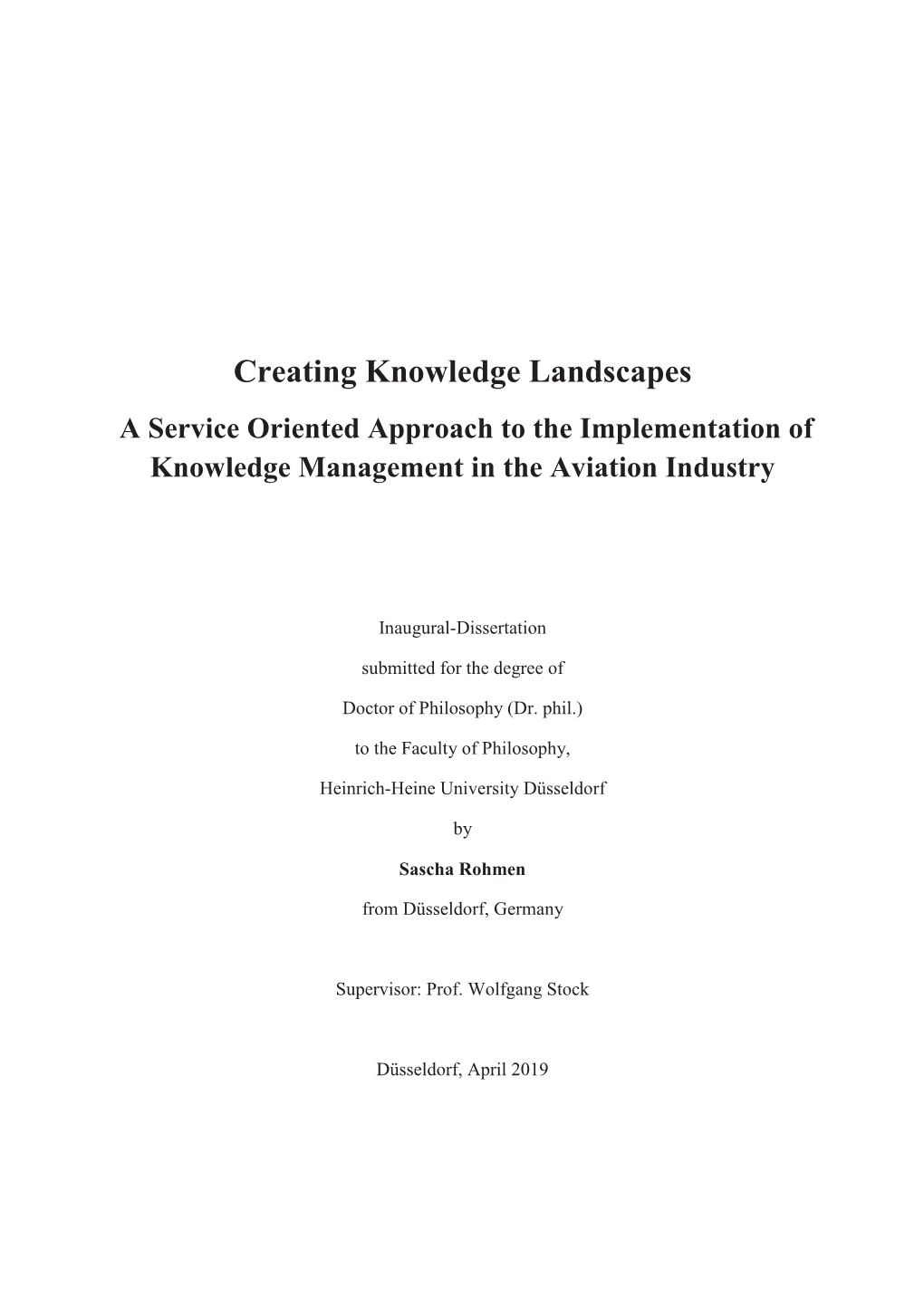 Creating Knowledge Landscapes a Service Oriented Approach to the Implementation of Knowledge Management in the Aviation Industry