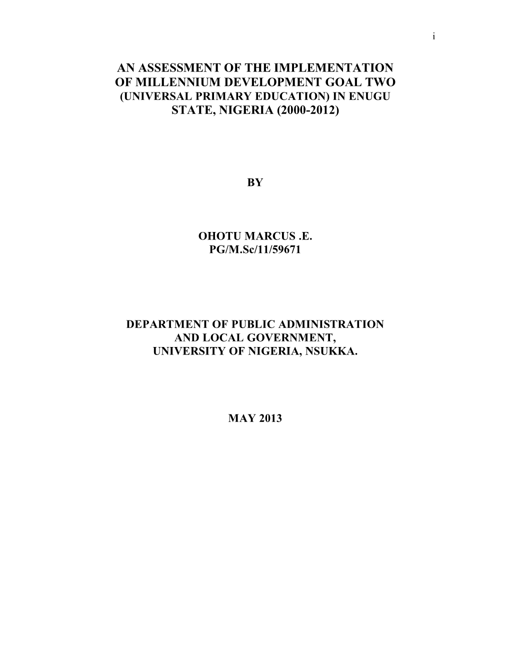 An Assessment of the Implementation of Millennium Development Goal Two (Universal Primary Education) in Enugu State, Nigeria (2000-2012)