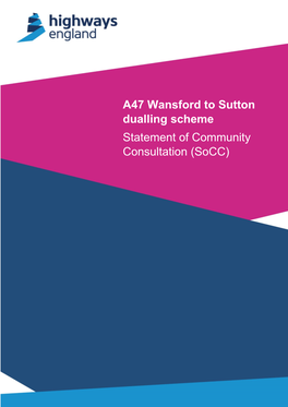 A47 Wansford to Sutton Dualling Scheme Statement of Community Consultation (Socc)