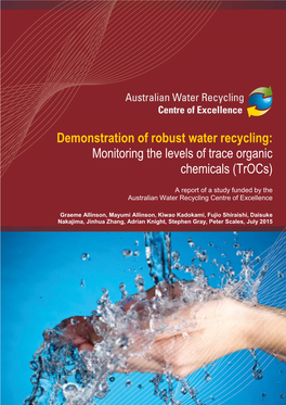 Demonstration of Robust Water Recycling: Monitoring the Levels of Trace Organic Chemicals (Trocs)