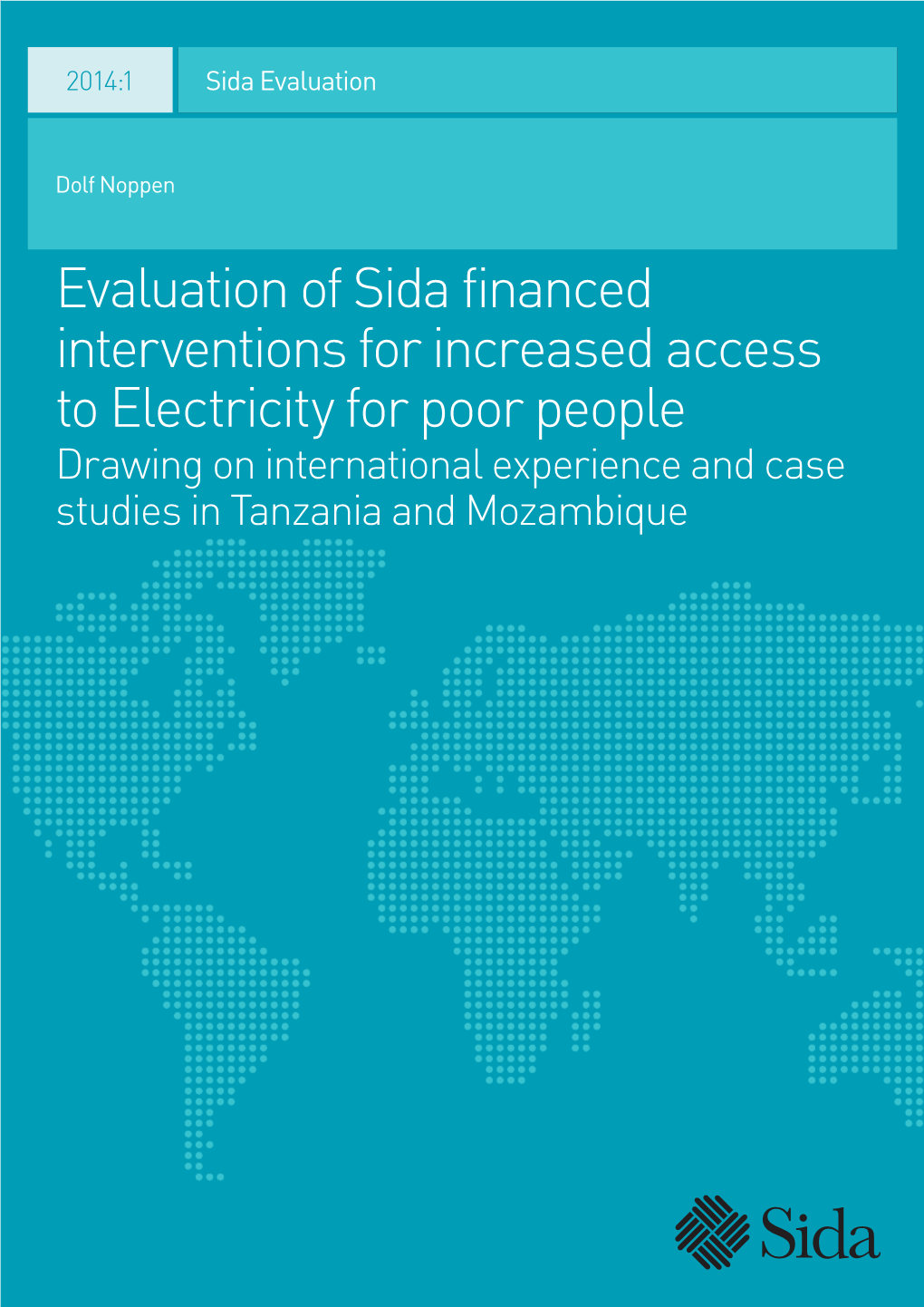 Evaluation of Sida Financed Interventions for Increased Access to Electricity for Poor People