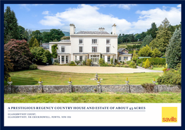 A Prestigious Regency Country House and Estate of About 43 Acres