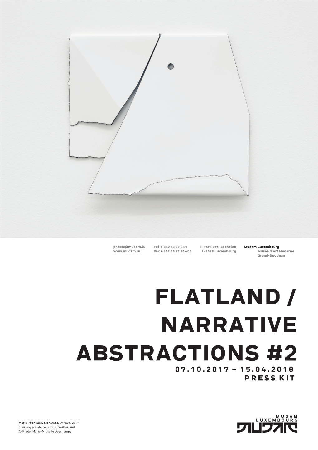 Flatland / Narrative Abstractions #2 07.10.2017 – 15.04.2018 Press Kit