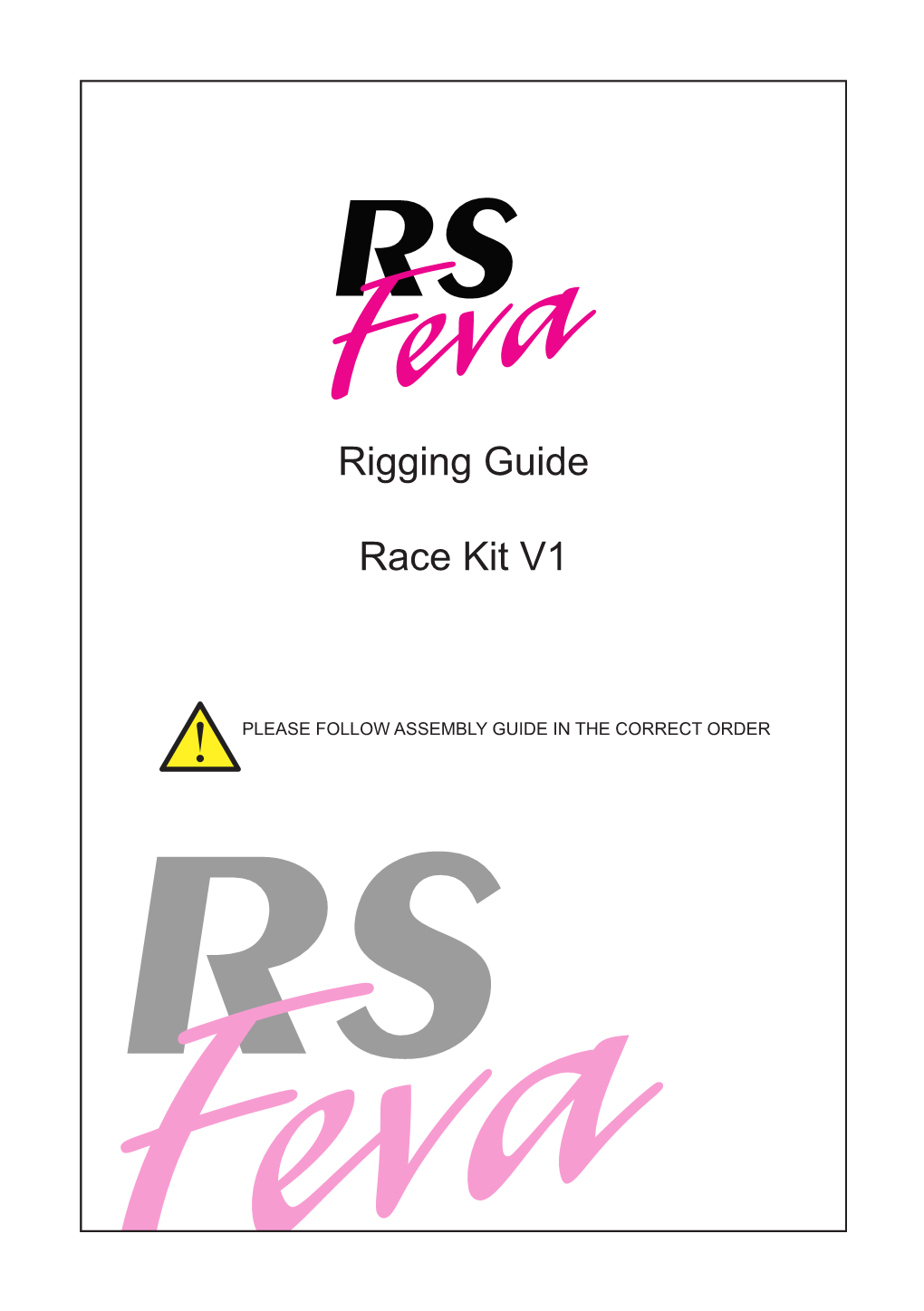 Rigging Guide Race Kit V1