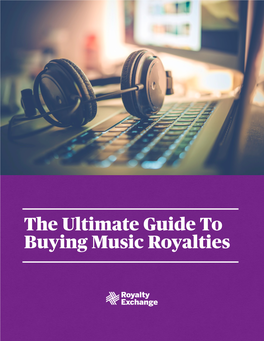 The Ultimate Guide to Buying Music Royalties 2021-Sm