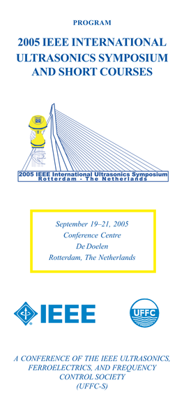 2005 Ieee International Ultrasonics Symposium and Short Courses