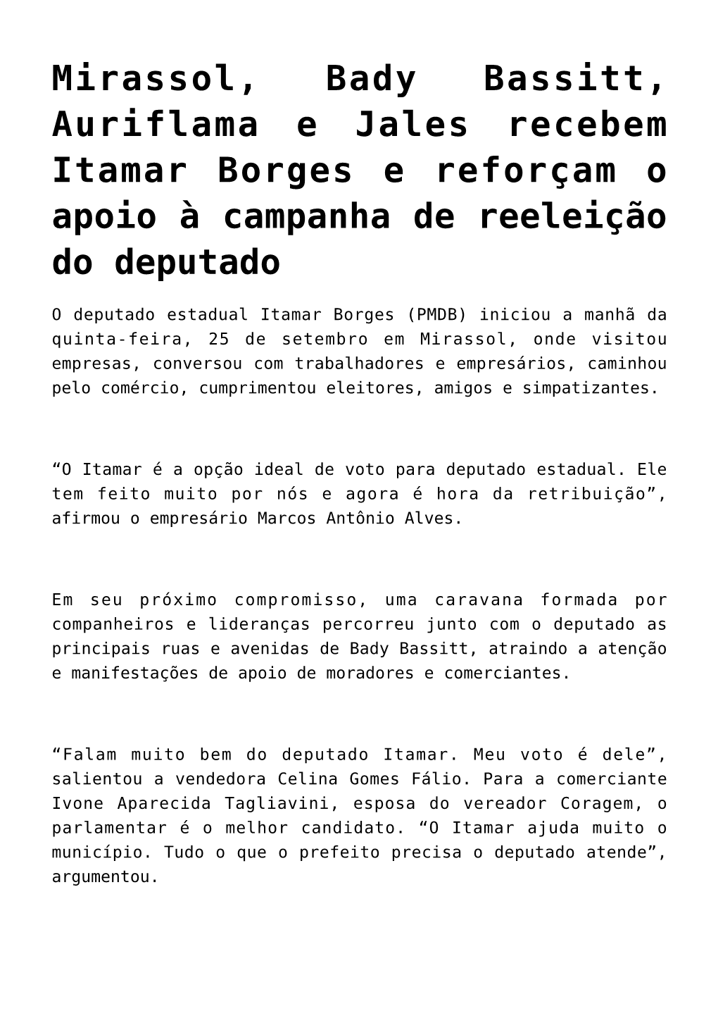 Mirassol, Bady Bassitt, Auriflama E Jales Recebem Itamar Borges E Reforçam O Apoio À Campanha De Reeleição Do Deputado