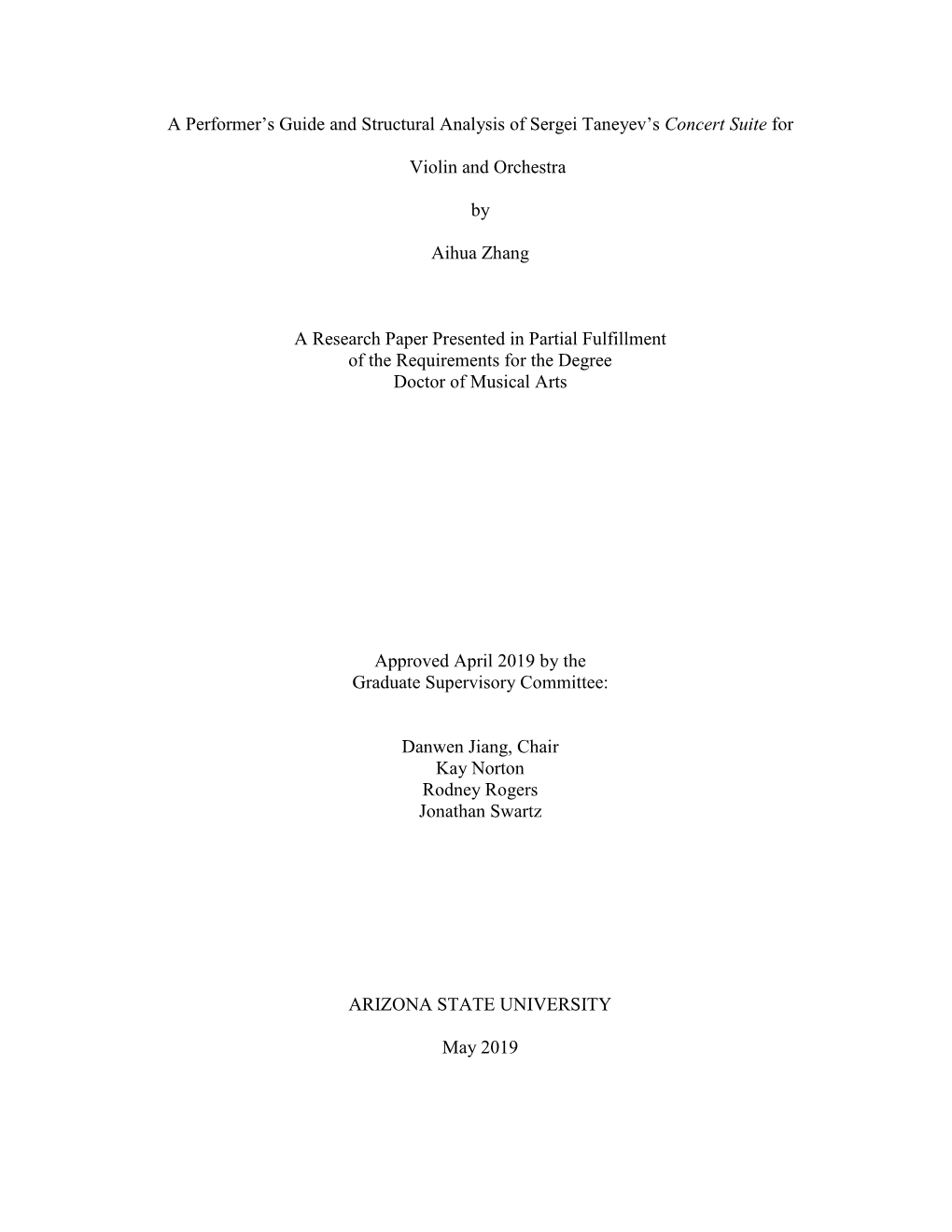 A Performer's Guide and Structural Analysis of Sergei Taneyev's Concert Suite for Violin and Orchestra by Aihua Zhang a Rese