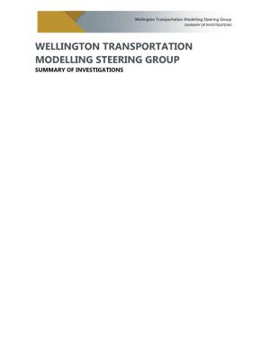 Wellington Transportation Modelling Steering Group Report – Final 1 St March 2016