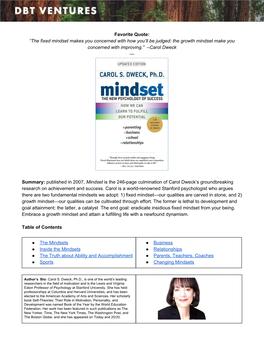 Favorite Quote: “The Fixed Mindset Makes You Concerned with How You’Ll Be Judged; the Growth Mindset Make You Concerned with Improving.” –Carol Dweck —