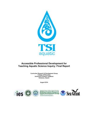 Accessible Professional Development for Teaching Aquatic Science Inquiry: Final Report