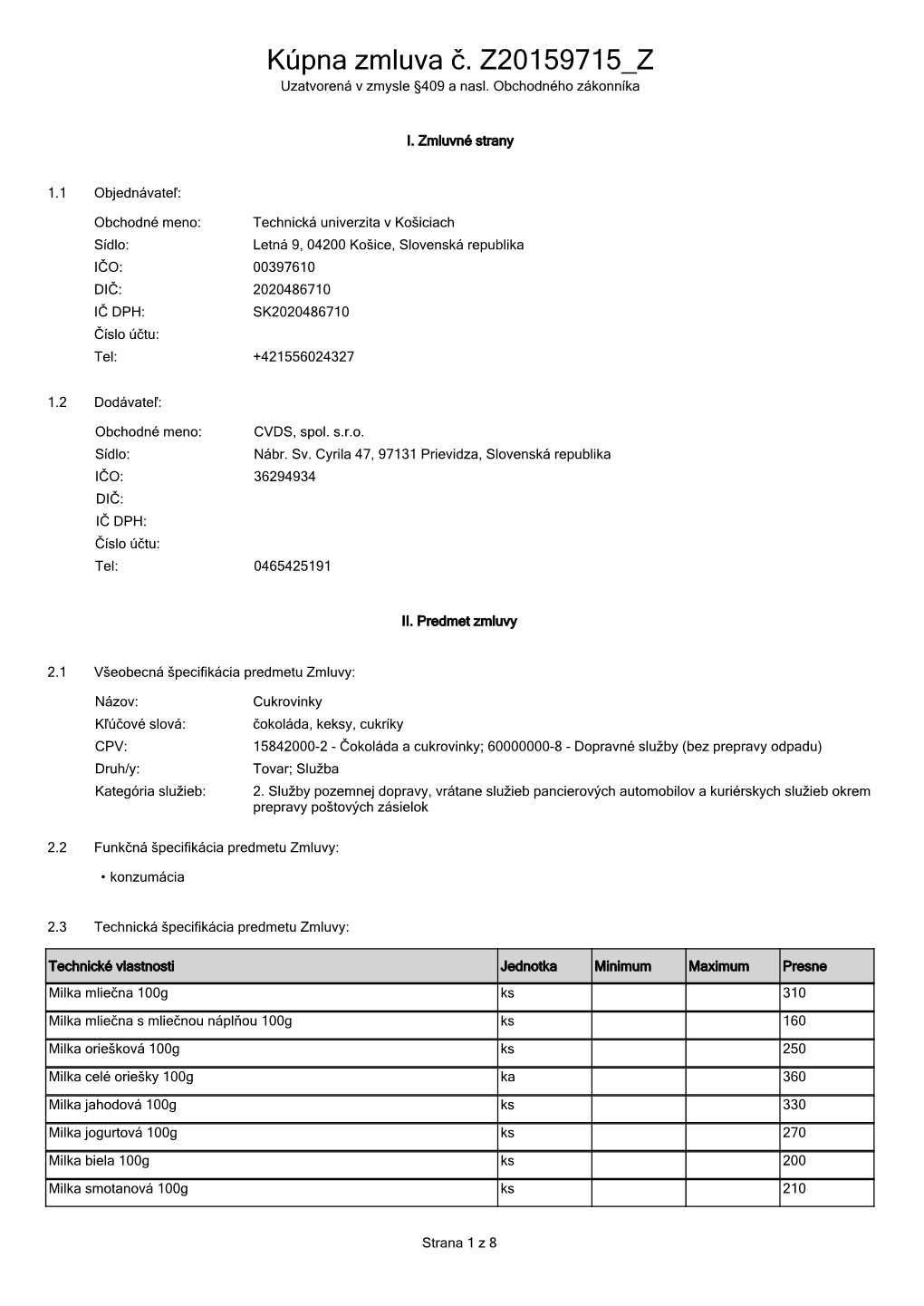 Kúpna Zmluva Č. Z20159715 Z Uzatvorená V Zmysle §409 a Nasl