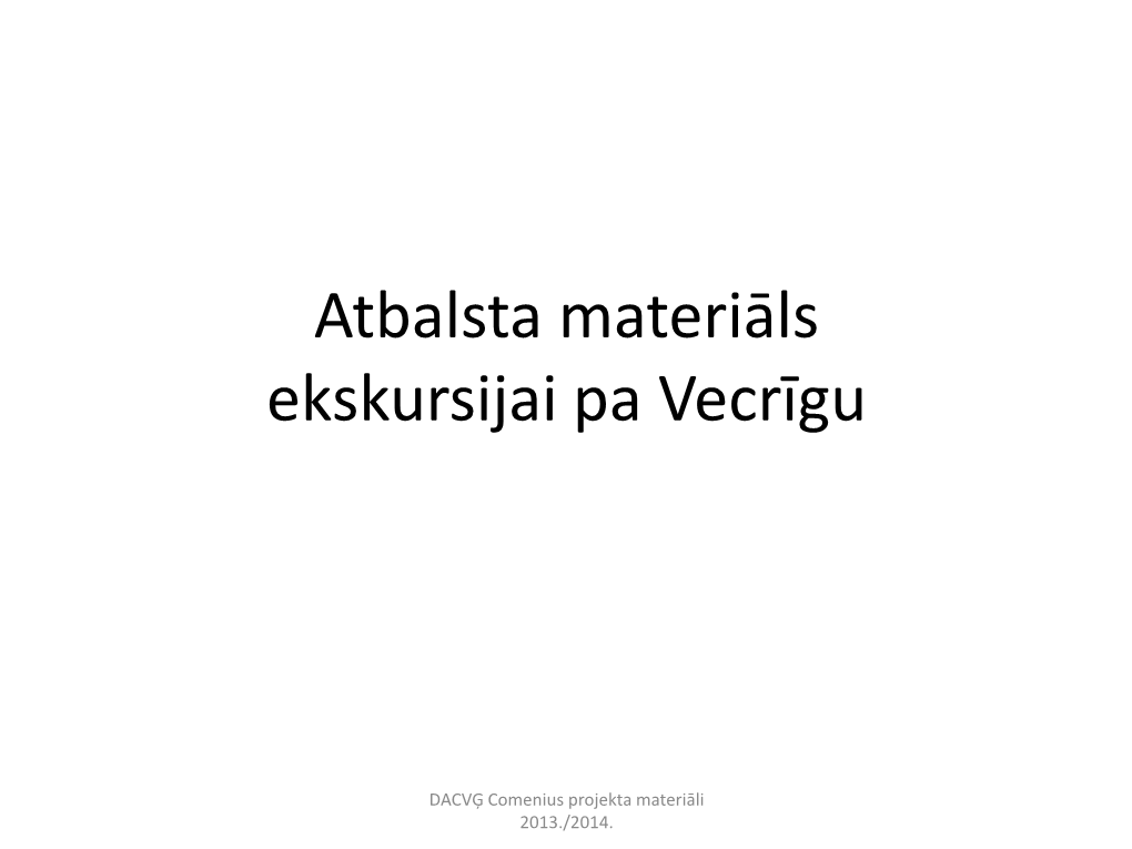 Atbalsta Materiāls Ekskursijai Pa Vecrīgu