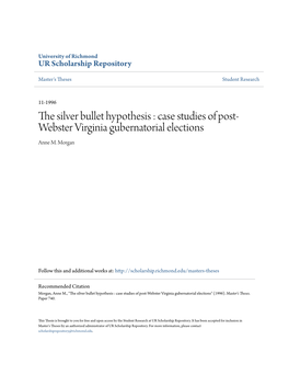 The Silver Bullet Hypothesis : Case Studies of Post- Webster Virginia Gubernatorial Elections Anne M