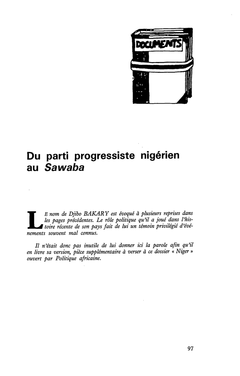 Du Parti Progressiste Nigérien Au Sawaba : Djibo Bakary Parle